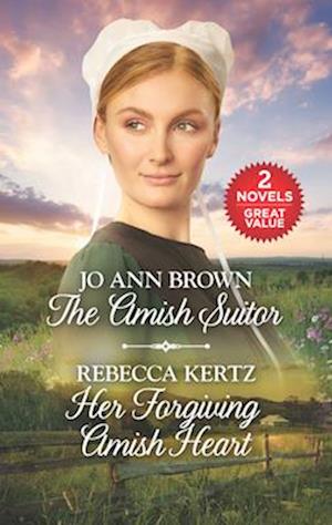 Amish Suitor/Her Forgiving Amish Heart