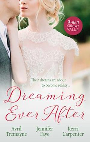 Dreaming Ever After/From Fling to Forever/Safe in the Tycoon's Arms/Bidding on the Bachelor