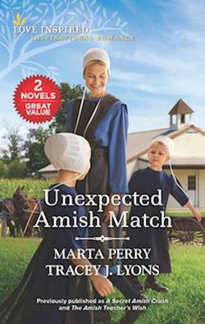 Unexpected Amish Match/A Secret Amish Crush/The Amish Teacher's Wis