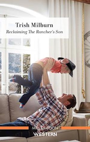 Reclaiming the Rancher's Son