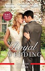 Royal Wedding/Crowned for the Prince's Heir/A Night in the Prince's Bed/A Queen for the Taking?