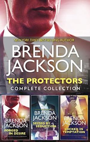 Protectors Complete Collection/Forged in Desire/Seized by Seduction/Locked in Temptation