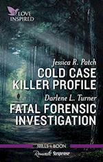 Cold Case Killer Profile/Fatal Forensic Investigation