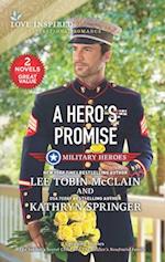 Hero's Promise/The Soldier's Secret Child/The Soldier's Newfound Family