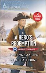 Hero's Redemption/A Family for the Soldier/Heart of a Soldier