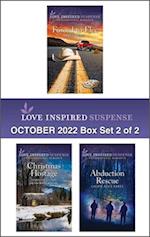 Love Inspired Suspense October 2022 - Box Set 2 of 2/Forced to Flee/Christmas Hostage/Abduction Rescue