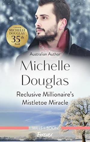 Reclusive Millionaire's Mistletoe Miracle