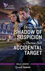 Shadow of Suspicion/Accidental Target