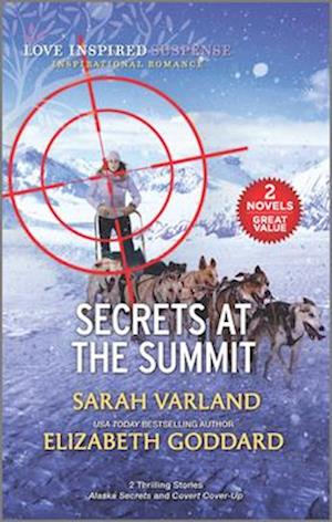 Secrets at the Summit/Alaska Secrets/Covert Cover-Up