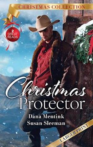 Christmas Protector/Cowboy Christmas Guardian/Holiday Secrets