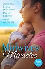 Midwives' Miracles/Midwife in a Million/Meant-To-Be Family/The Midwife's Miracle Baby