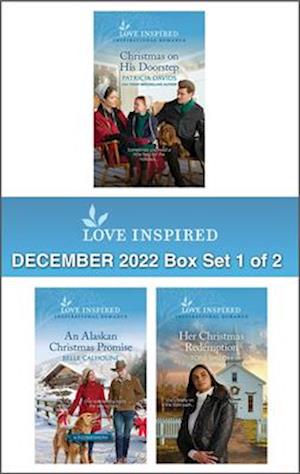 Love Inspired December 2022 Box Set - 1 of 2/Christmas on His Doorstep/An Alaskan Christmas Promise/Her Christmas Redemption