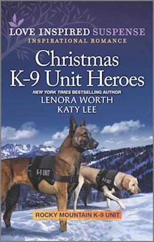 Christmas K-9 Unit Heroes/Hidden Christmas Danger/Silent Night