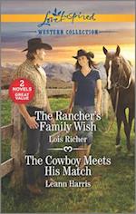 Rancher's Family Wish/The Cowboy Meets His Match