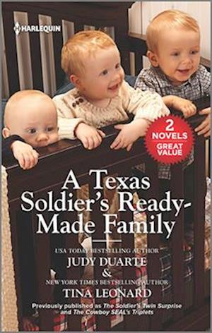 Texas Soldier's Ready-Made Family/The Soldier's Twin Surprise/The Cowboy SEAL's Triplets
