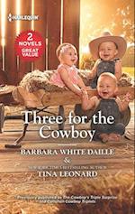 Three for the Cowboy/The Cowboy's Triple Surprise/Callahan Cowboy Triplets