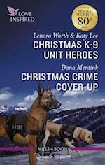 Christmas K-9 Unit Heroes/Christmas Crime Cover-Up