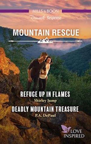 Refuge Up in Flames/Deadly Mountain Treasure