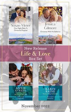 Life & Love New Release Box Set Nov 2022/One-Night Baby to Christmas Proposal/Christmas with His Ballerina/Christmas with the Single Dad Doc