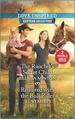 Rancher's Secret Child/Reunited with the Bull Rider