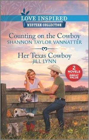 Counting on the Cowboy/Her Texas Cowboy