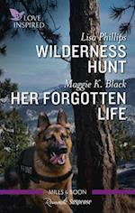 Wilderness Hunt/Her Forgotten Life