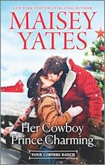 Her Cowboy Prince Charming (A Four Corners Ranch novella)