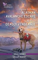 Love Inspired Suspense Duo/Alaskan Avalanche Escape/Deadly Ven