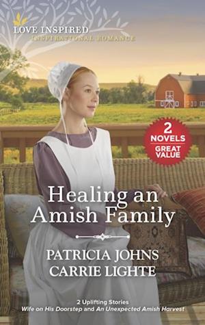 Healing an Amish Family/Wife on His Doorstep/An Unexpected Amish