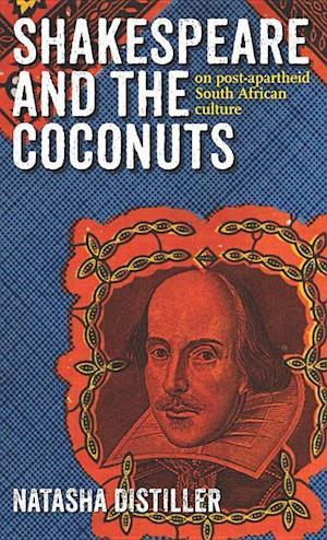 Distiller, N:  Shakespeare and the Coconuts