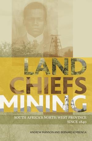 Land, Chiefs, Mining