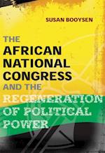 African National Congress and the Regeneration of Political Power