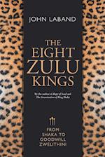 THE EIGHT ZULU KINGS