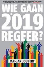 Wie Gaan in 2019 Regeer?