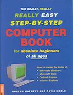 Really Really Really Easy Step by Step Computer Book 1