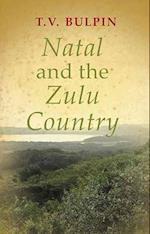 Natal and the Zulu Country