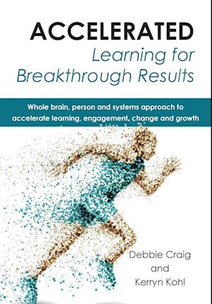 Accelerated Learning for Breakthrough Results