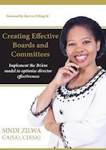 Creating Effective Boards and Commities: Implement the BCem model to optimise director effectiveness 