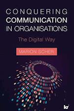 Conquering Communications in Organisations: The Digital Way 
