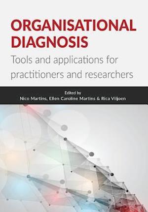 Organisational Diagnosis: Tools and applications for researchers and practitioners