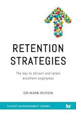 Retention Strategies: The key to attract and retain excellent employees 