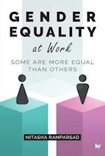 Gender Equality at Work: Some are more equal than others 