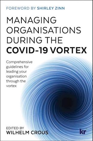 Managing Organisations During the COVID-19 Vortex