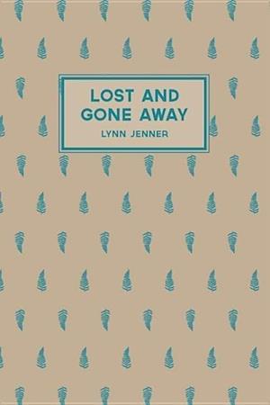 Lost and Gone Away