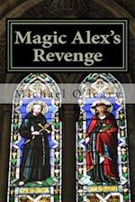 Magic Alex's Revenge
