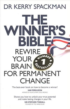 Winner's Bible: Rewire Your Brain for Permanent Change