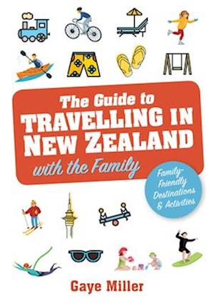 The Guide to Travelling in New Zealand with the Family