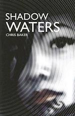 Baker, C:  Shadow Waters