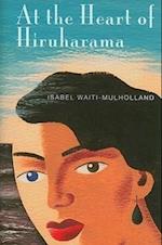 Waiti-Mulholland, I:  At the Heart of Hiruharama