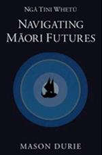 Nga Tini Whetu--Navigating Maori Futures